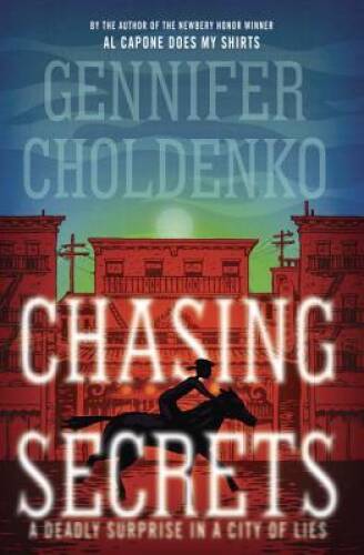 Chasing Secrets - Hardcover By Choldenko, Gennifer - GOOD