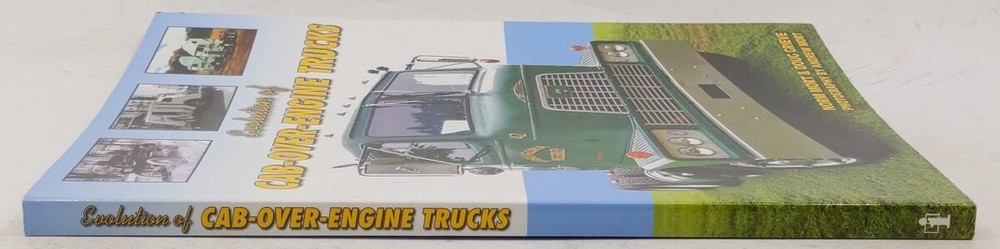 Evolution of Cab-Over-Engine Trucks Paperback Book By Norm Mort EX