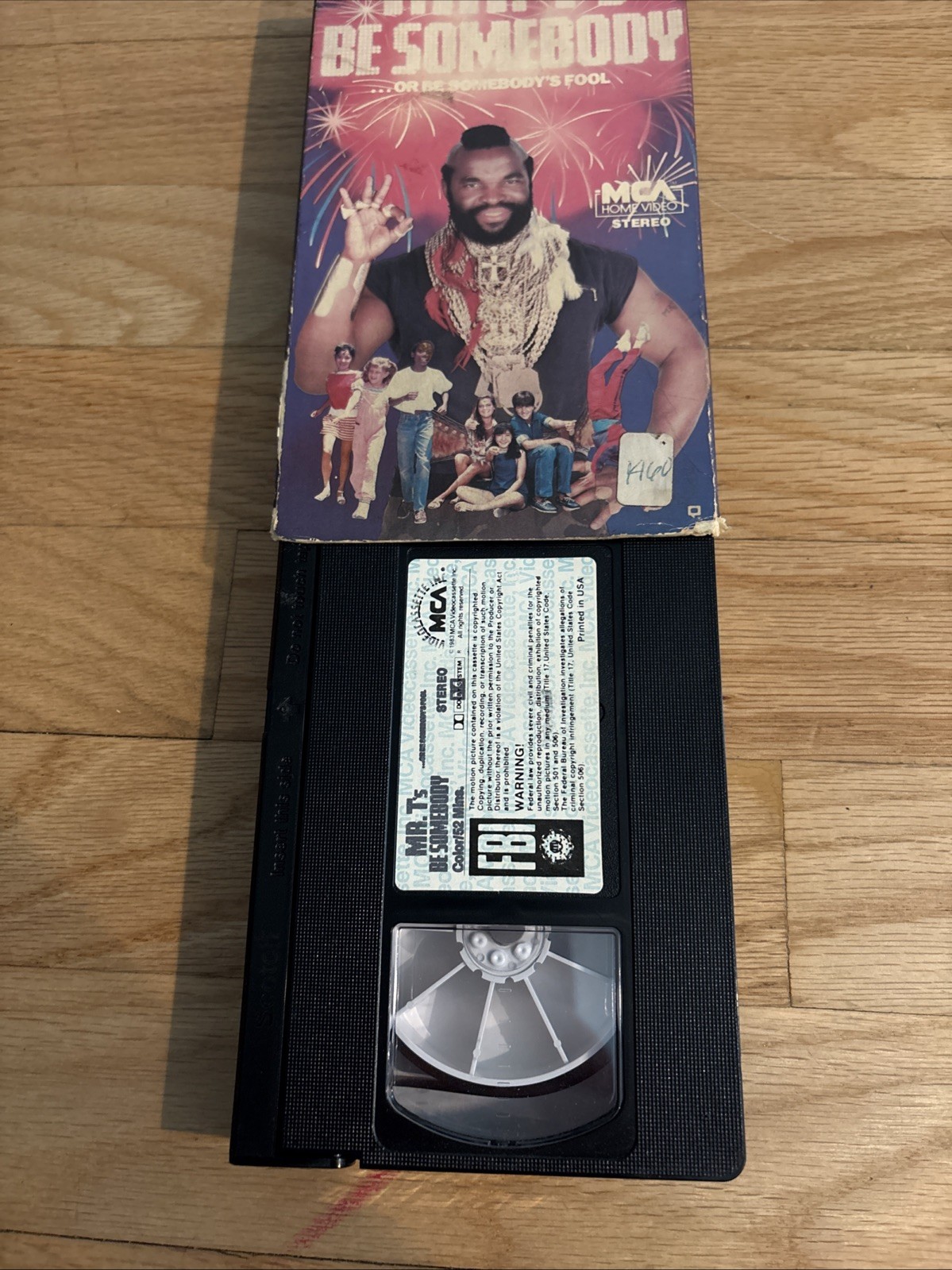 Mr. T's Be Somebody... or Be Somebody's Fool (VHS, 1984)