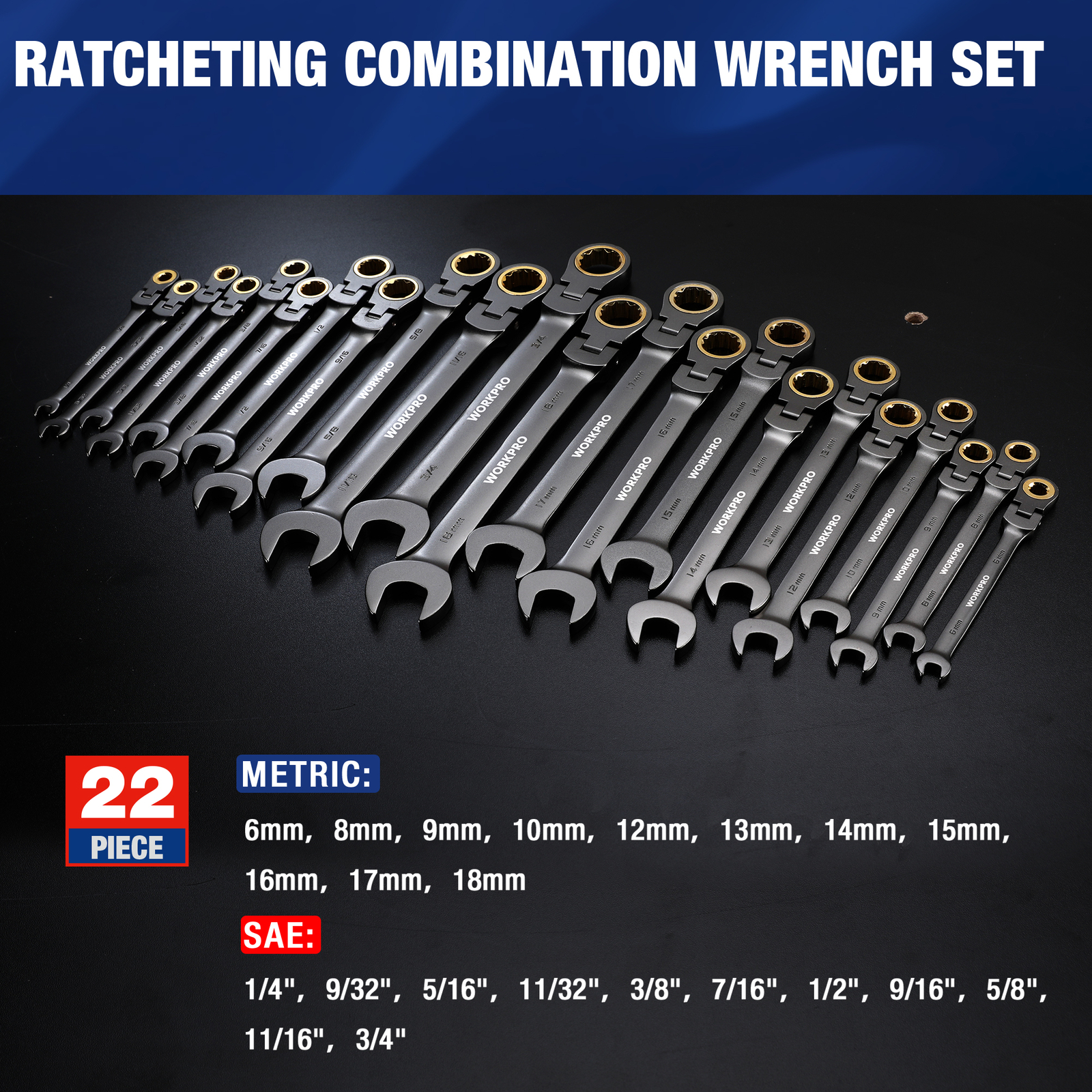 WORKPRO 22-Piece Flex-Head Ratcheting Wrench Set Metric 6-18mm & SAE 1/4-3/4"