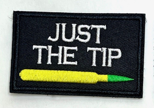 Just the tip Funny Tactical Shooting Airsoft Morale Hook&Loop Embroidered Patch