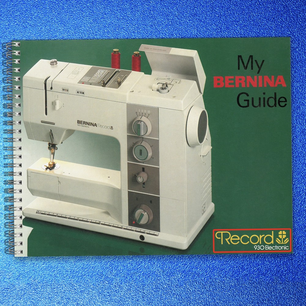BERNINA 930 Record 930 Electronic User Manual USERS Guide - WIRE BINDING - COLOR