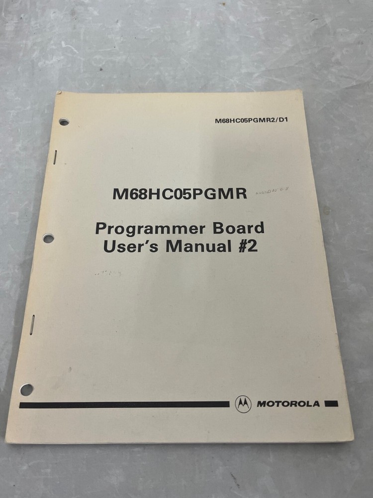 Motorola MC68HC05PGMR2/D1 MC68HC05PGMR Programmer Board User's Manual #2 1989