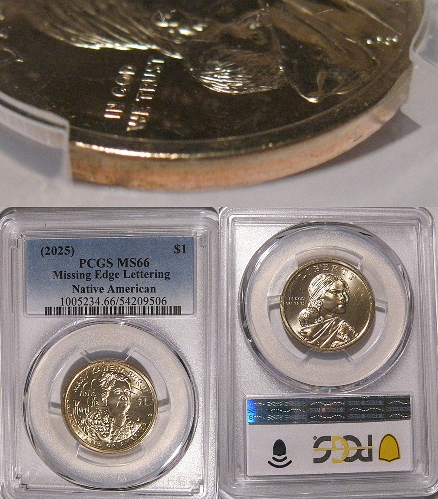 2025 Native Sacagawea Dollar $1 PCGS MS 66  MISSING EDGE LETTERING Error