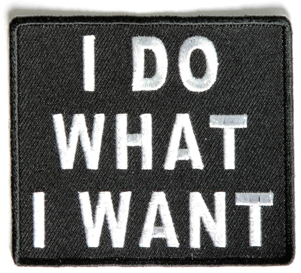 I do what I want Patch