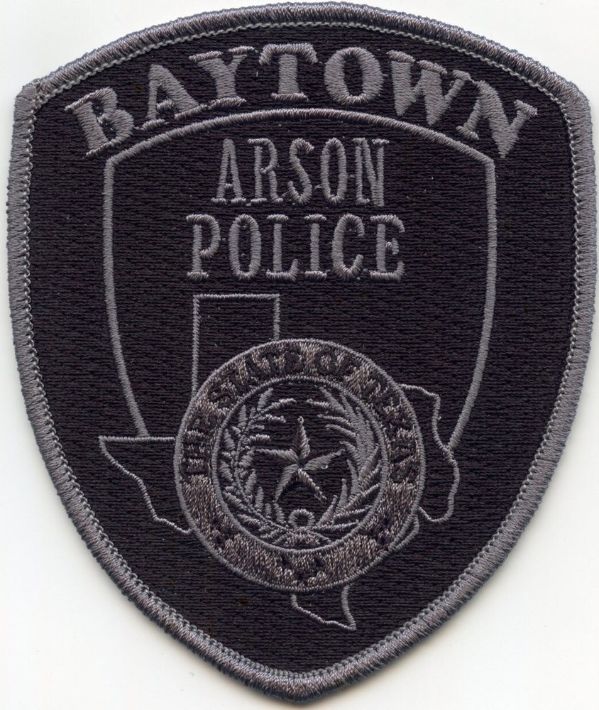 BAYTOWN TEXAS ARSON POLICE PATCH