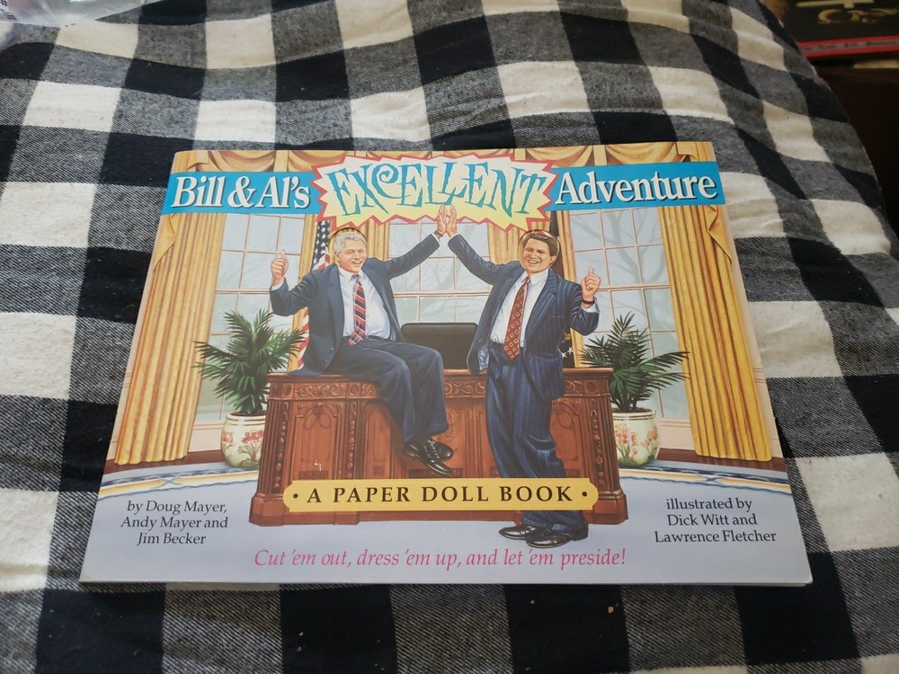 Bill & Al's Excellent Adventure A Paper Doll Book, 1994