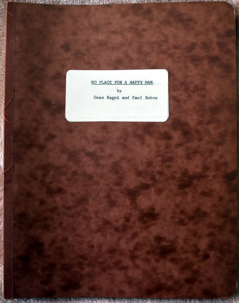 "No Place For a Happy Man" Original First Draft Screenplay Script