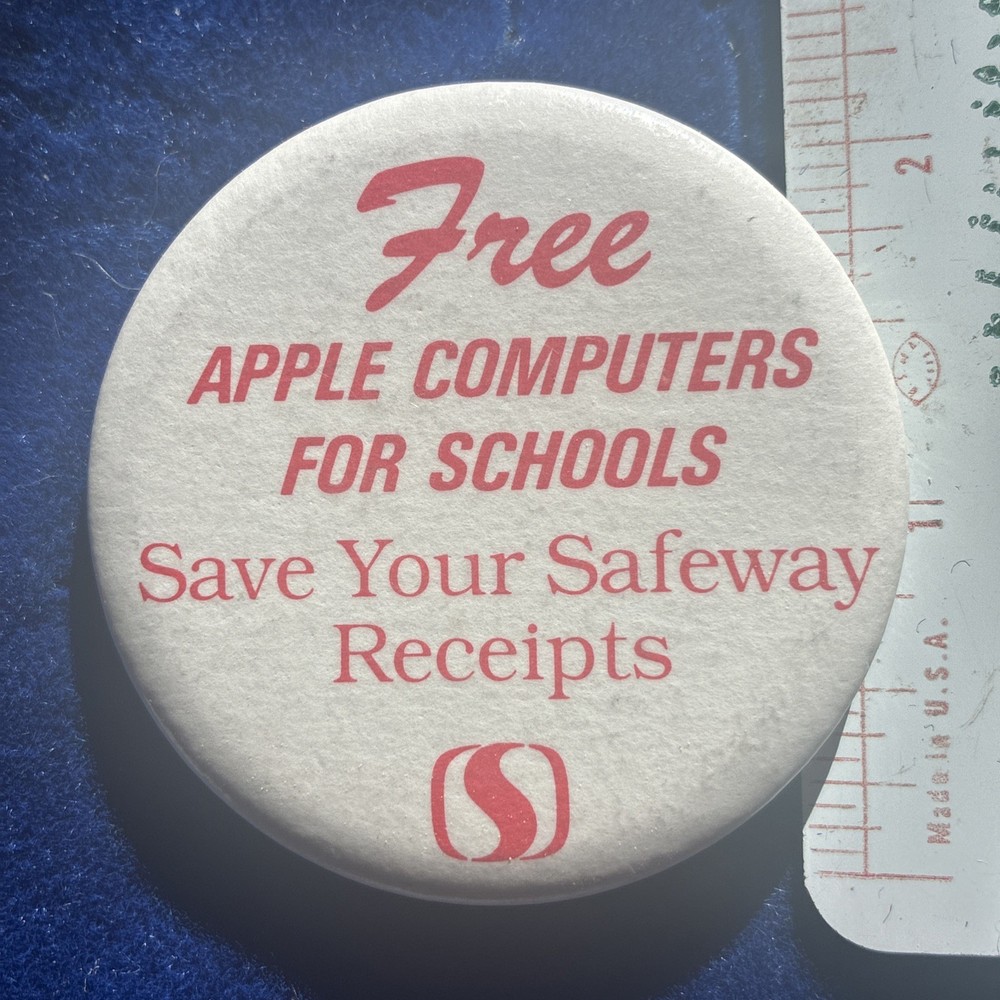 FREE Apple Computers For Schools Safeway Grocery Store Button Pin Back