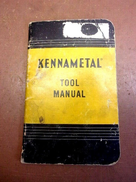KENNAMETAL TOOL MANUAL NO. 7 Circa 1959 Good Old Machinists Reference Manual