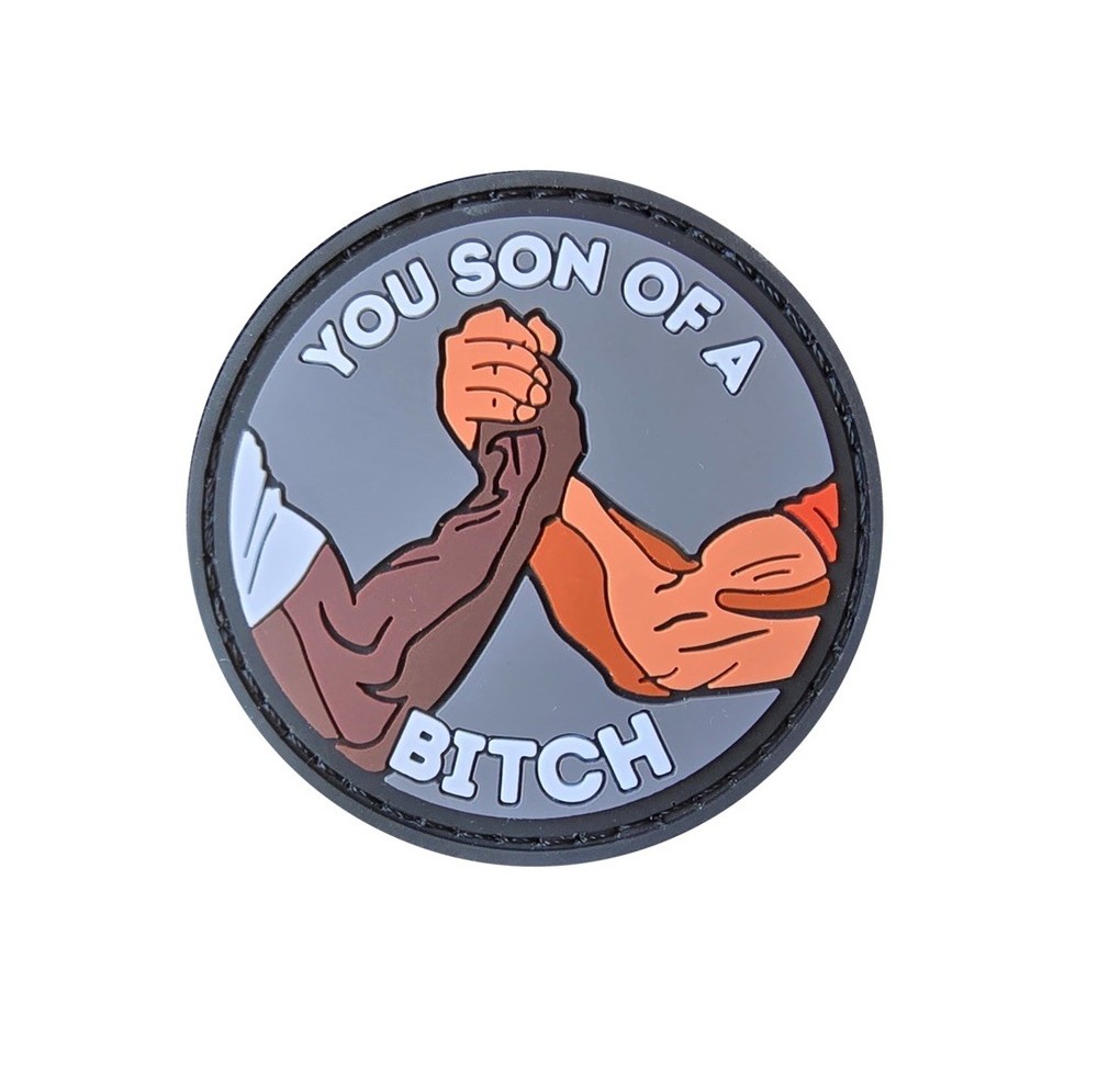 You Son Of A B tactical Hook And Loop PVC Patch