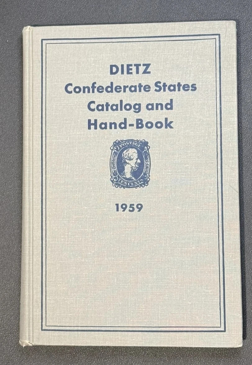 CONFEDERATE STATES CATALOG & HANDBOOK 1959 DIETZ EDITION 282 PAGES HARDCOVER
