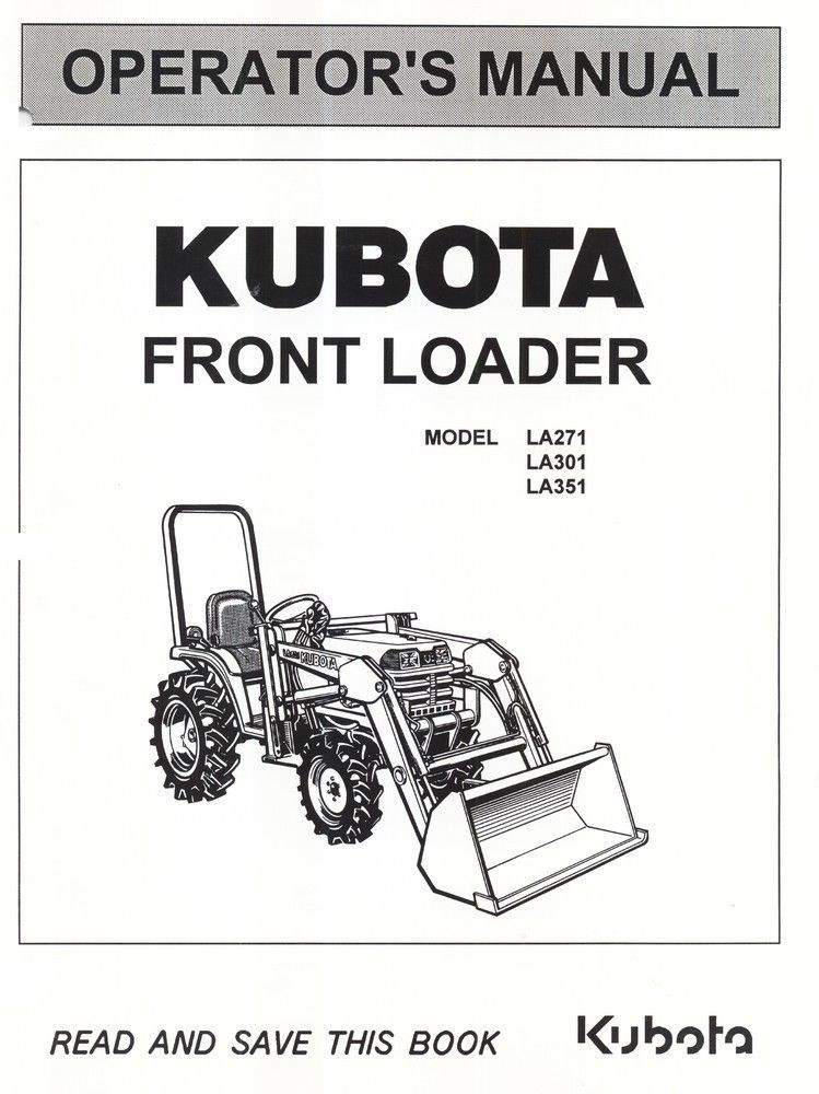 Kubota LA271 LA301 LA351 Front Loader Operators Manual