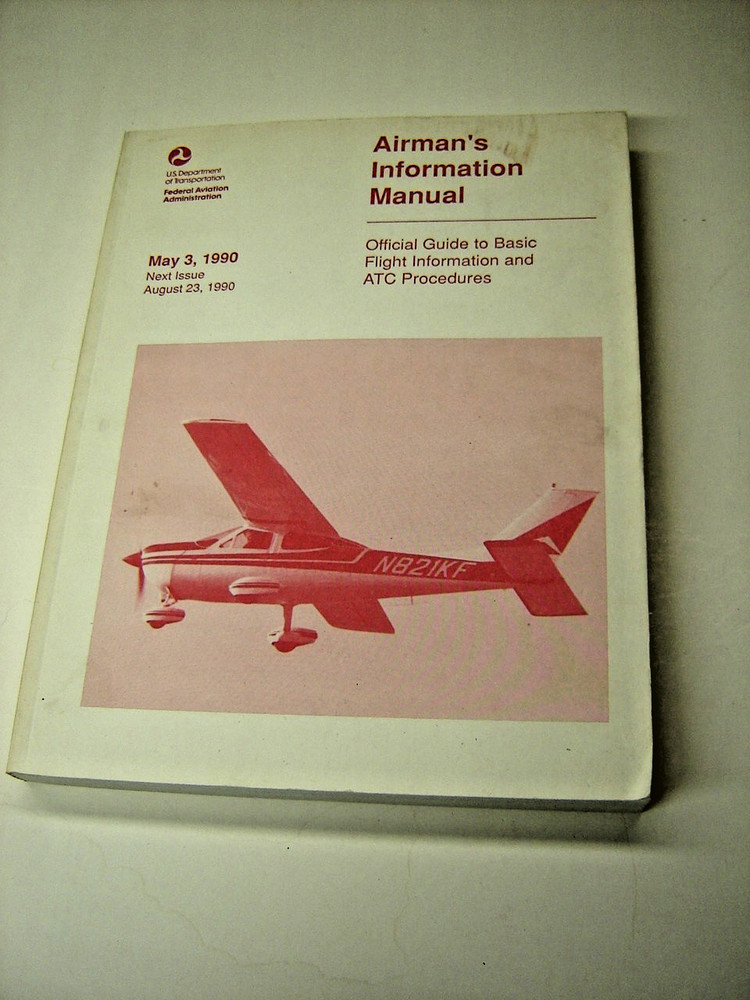 Airman  Flight Information Manual 1990 Private Aircraft Basic ATC Procedures