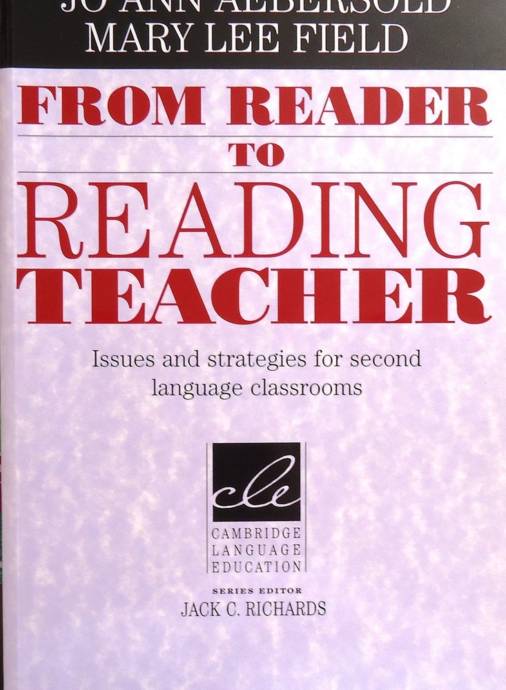 From Reader to Reading Teacher: Issues and Strategies for Second Language Class,