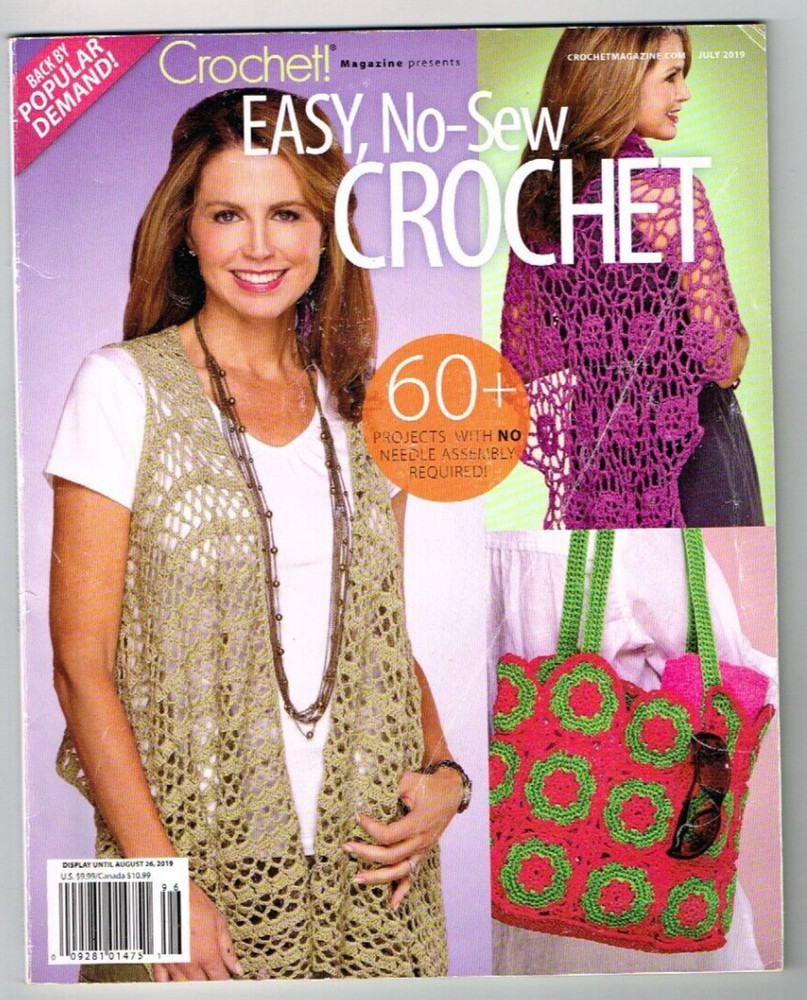 Crochet! Pattern Magazine Patterns 60 "Easy No Sew" Projects July 2019