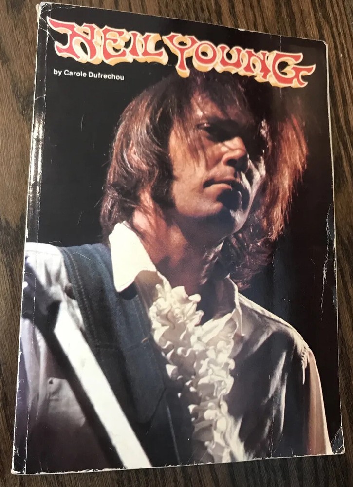 Neil Young by Carole Dufrechou (1982 omnibus press UK)