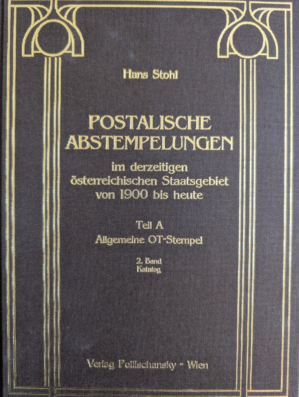 Hans Stohl Postalische Abstempelungen German Philatelic History Book