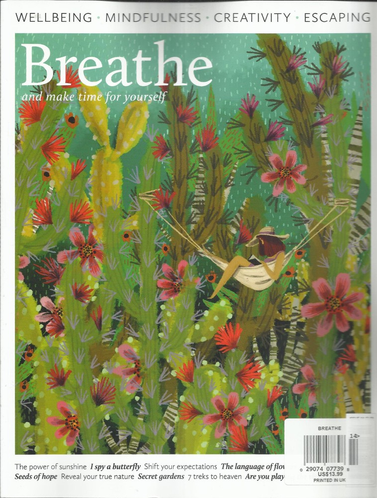 BREATHE, AND MAKE TIME FOR YOURSELF,    WELLBEING *  MINDFULNESS *     ISSUE 14
