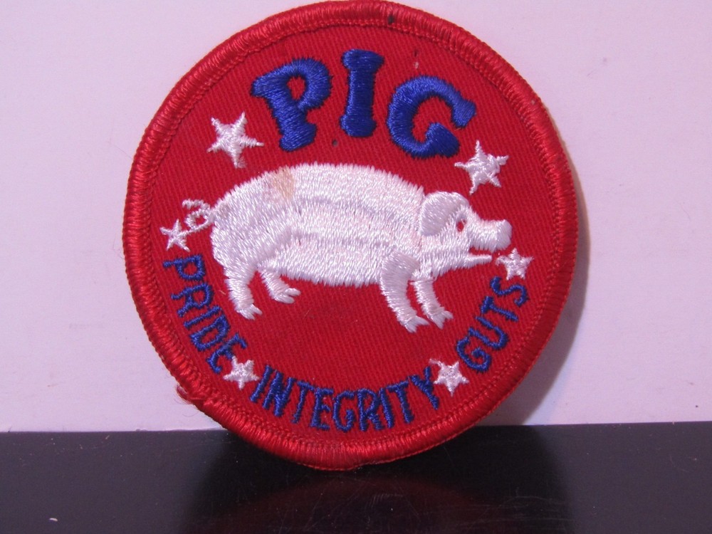 Pride, Integrety, Guts "PIG" Patch for Jacket