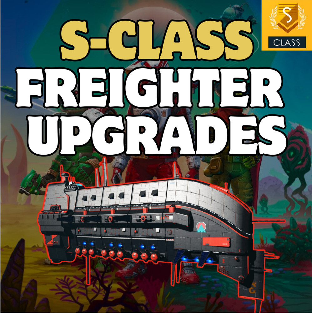 No Mans Sky - S-CLASS FREIGHTER UPGRADES