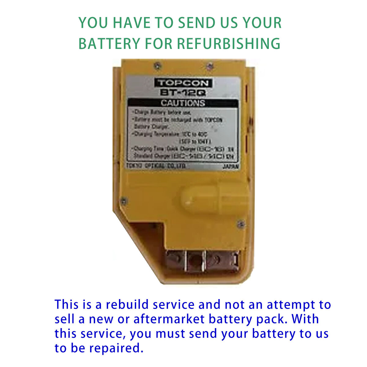 Rebuild service for Topcon BT-12Q Battery Rebuild
