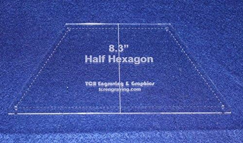 Half Hexagon 8.3" Template- 1/8 Inch Thick