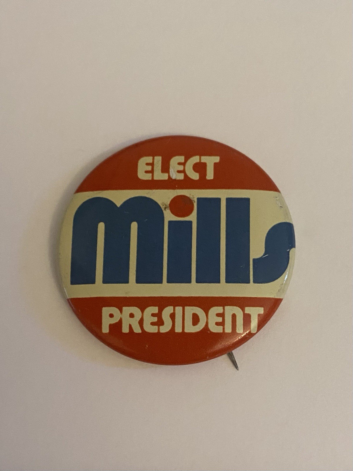 Elect Mills President Pin Back Button P160
