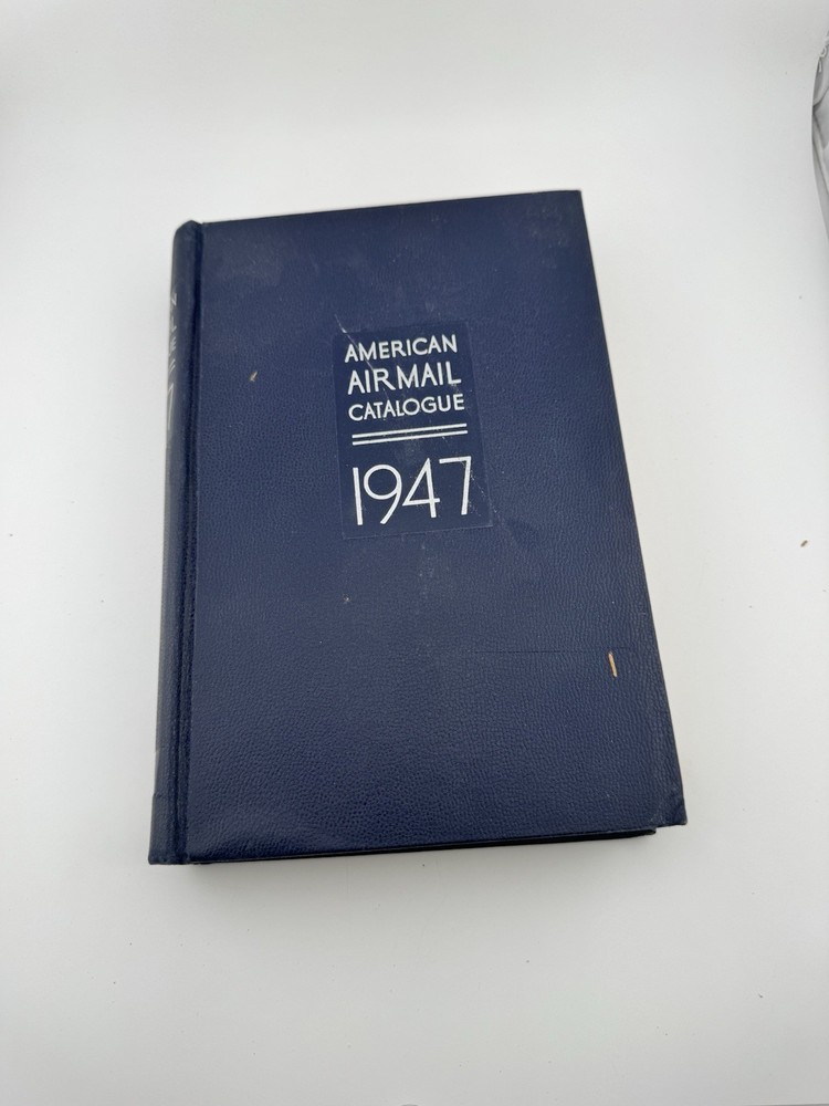 American Air Mail Catalogue 1947 Edition Vol I