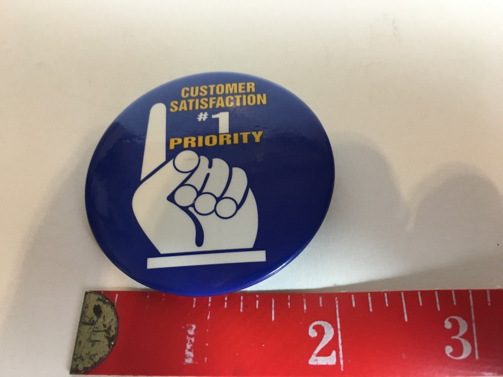 Customer Satisfaction # 1 Priority Pin Button Pinback Vintage