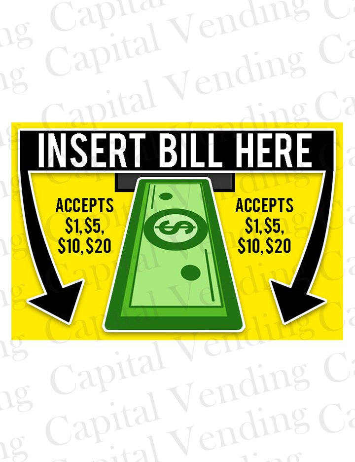 Universal "Insert Bill Here" "Accepts $1,$5,$10,$20" Dollar Bill Acceptor Decal