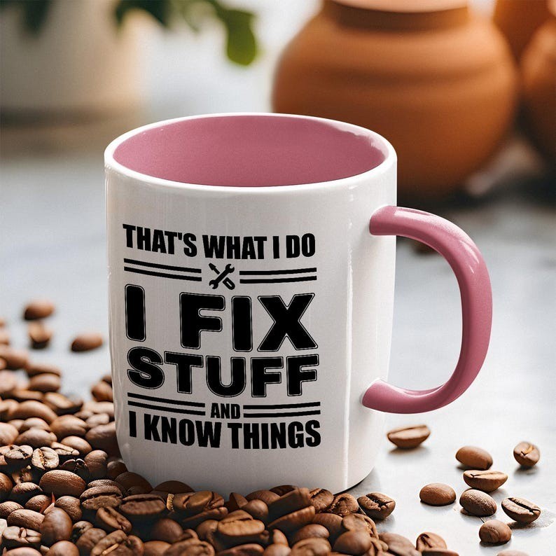 I Fix Stuff Mug: Mechanic, Dad, Handyman Gift