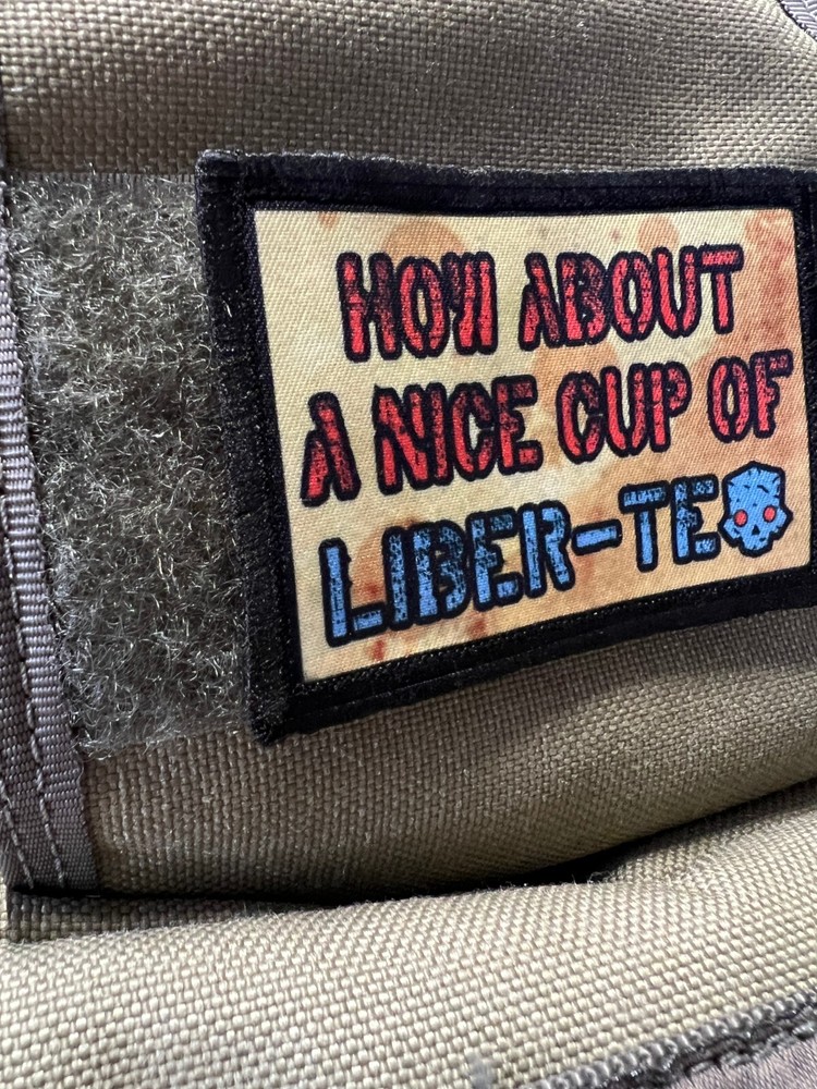 How About A Cup of Liber-Tea Helldivers Themed Hook and Loop Morale Patch