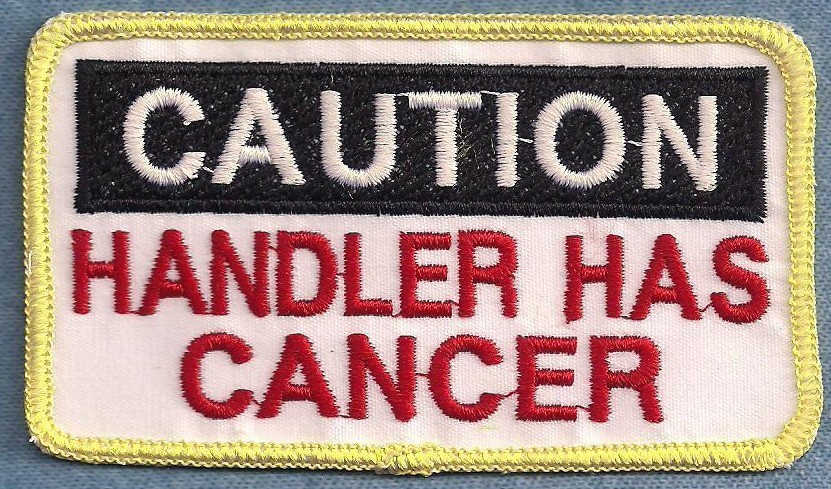 CAUTION HANDLER HAS CANCER - service dog vest patch