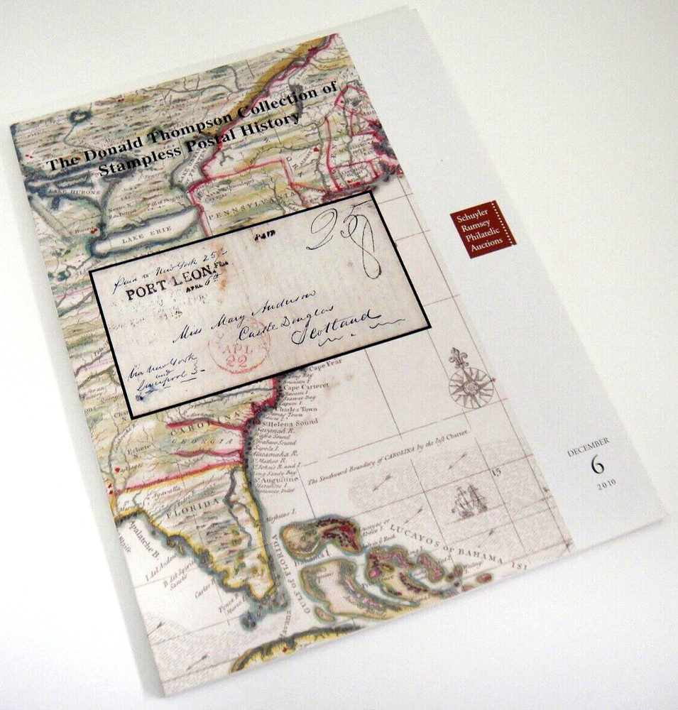 Schuyler Rumsey Stamp Auction Catalog 2010 Stampless Postal History Collection