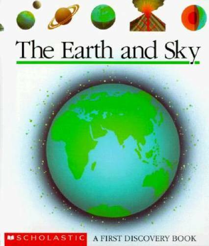 The Earth and Sky (First Discovery Books) - Hardcover - GOOD